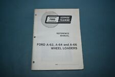 Ford Wheeled Loader A-62 64 66 Service Training Reference Service Manual picture