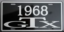 1968 68 GTX METAL LICENSE PLATE PLYMOUTH B BODY 440 SIX PACK 426 FOUR SPEED picture