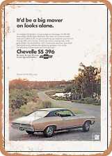 METAL SIGN - 1968 Chevy Chevelle SS 396 It'd Be a Big Mover on Looks Alone picture
