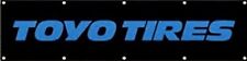 TOYO TIRES 2X8 FT BANNER PROXES PERFORMANCE STREET RACING F1 COMPETITION DOT  picture