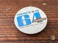 VINTAGE 1964 CHEVROLET PIN BACK BUTTON FROM THE DEALER RARE  picture