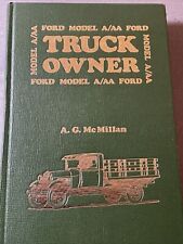 Ford Model A/AA Truck Owner  By A.G. McMillan 1975 HB picture