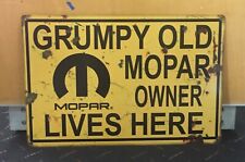 Grumpy Old Mopar Owner Lives Here Metal Sign 12