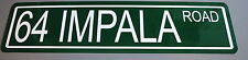 METAL STREET SIGN 1964 64 IMPALA ROAD 283 327 409 SS SUPER SPORT CHEVY LOWRIDER picture