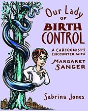 Our Lady of Birth Control: A Cartoon..., Jones, Sabrina picture