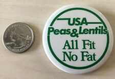 USA Peas & Lentils All Fit No Fat Pinback Button #34939 picture