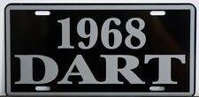 1968 68 DART METAL LICENSE PLATE FITS DODGE 170 270 GT 273 340 383 GTS GARAGE picture