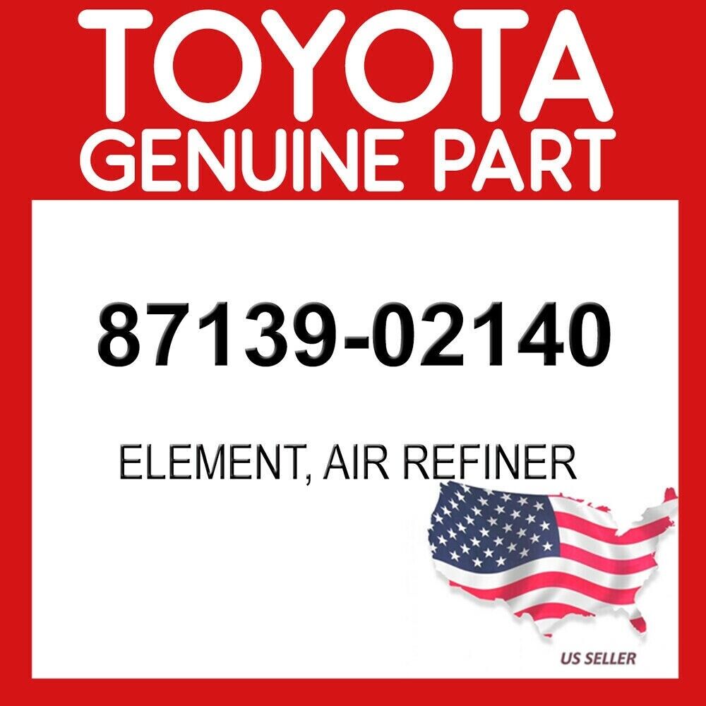 TOYOTA GENUINE 87139-02140 ELEMENT, AIR REFINER OEM