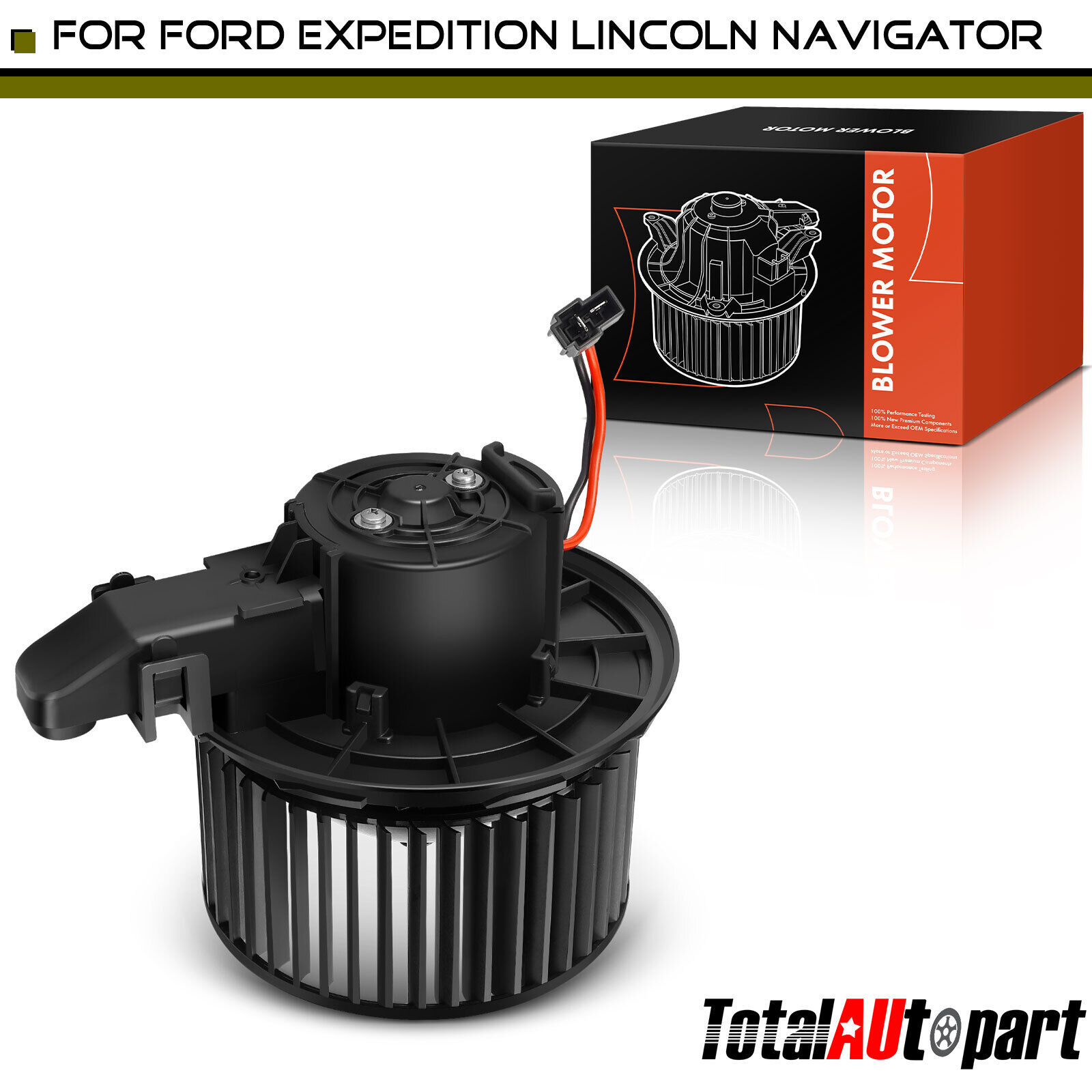 A/C Blower Motor W/ Fan Cage for Ford Expedition Lincoln Navigator 07-08 700225
