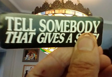 Tell Somebody who gives a crap Small Hand made Decal sticker hat car picture