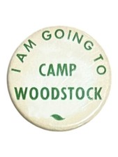 Woodstock Pinback Button I AM Going TO Camp Music Festival 1