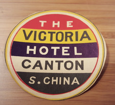 VTG The Victoria Hotel Canton S. China Shameen Island LUGGAGE LABEL 1895-1946 picture