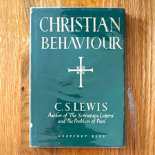 C.S. Lewis Christian Behaviour 1st Edition 1941 Geoffrey Bles (Christianity) picture