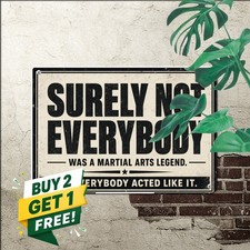 Funny Martial Arts Song Quote Metal Sign Humorous Retro Party Wall Decor picture