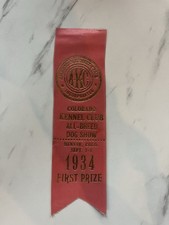 Vintage 1934 AKC Dog Show Ribbon - Colorado Kennel Club First Prize Denver picture