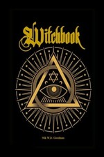 NEW Witchbook -The Fundamental Book of Witchcraft Theory & Practice 270 Pages picture