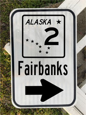 FAIRBANKS ALASKA HIGHWAY 2 road sign 12