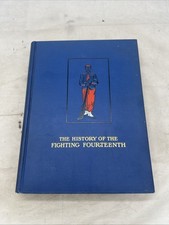 Pre-WW1 US Army History of The Fighting Fourteenth NY Militia Book 1861-1911 (KB picture