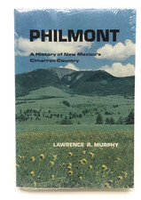Philmont: A History of New Mexico's Cimarron Country by Lawrence R. Murphy picture