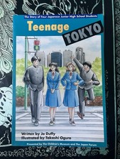 Teenage Tokyo: The Story of Four Japanese Junior High School Students Jo Duffy picture