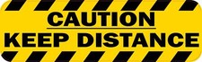 10in x 3in Caution Keep Distance Vinyl Sticker Car Truck Vehicle Bumper Decal picture