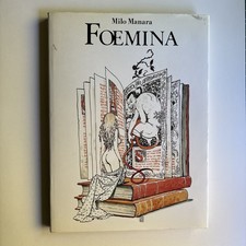 FOEMINA (SIGNED & NUMBERED HC 1988) MILO MANARA GLITTERING IMAGES RARE ART BOOK picture