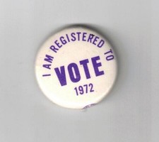 1972 I Am Registered To Vote election activist cause political button picture