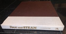 Fogg and Steam by Frank Clodfelter 1978 1st Edition~Signed by Artist Howard Fogg picture