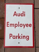 AUDI Dealership EMPLOYEE PARKING Metal Aluminum Sign NICE used 18