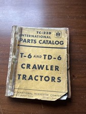 Vintage IH International Harvester TC-23D Parts Catalog T-6 TD-6 Crawler Tractor picture