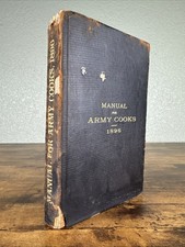 ANTIQUE 1896 MANUAL FOR ARMY COOKS~U.S. WAR DEPT~FIELD COOKBOOK/MEAL PREPARATION picture