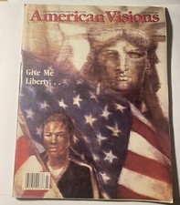 American Visions Magazine Of Afro-American Culture August 1986 “Give me liberty” picture