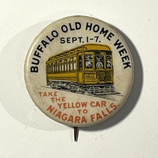Buffalo Old Home Week Sept 1-7 Pinback Button Take the Yellow Car Niagara picture