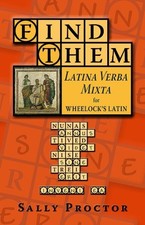 Find Them: Latina Verba Mixta for Wheelock's Latin (English and Latin Edition) picture
