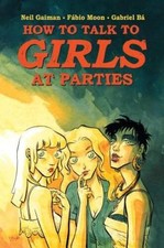 Neil Gaiman's How to Talk to Girls at Parties - Hardcover By Gaiman, Neil - GOOD picture