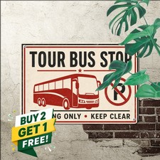 Tour Bus Stop Loading Zone Sign Vintage Urban Transit Roadway Metal Plaque picture