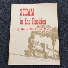 Steam in the Rockies: A D&RG Roster by Hauck & Richardson 1963 PB Train D&RGW RR picture