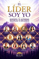 El Líder Soy Yo: Despierta tu autoridad, multiplica tu influencia (Spanish Editi picture