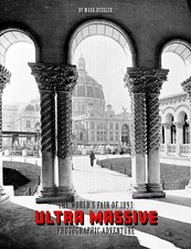 The World's Fair of 1893: Ultra Massive Photographic Adventure Volume 1 *NEW* picture