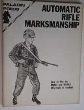Automatic Rifle Marksmanship Manual / Combat Firing The M14  / Photos / New picture