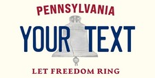 Pennsylvania Let Freedom Ring Custom License Plate Personalized 12