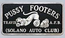 Cast Aluminum Car Club Plaque  PUSSY FOOTERS picture