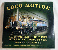 Loco Motion: The World's Oldest Steam Locomotives by Michael R Bailey, 2014 HCDJ picture
