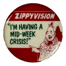 Zippyvision Mid-Week Crisis Zippy the Pinhead Bill Griffith Celluloid Pinback picture