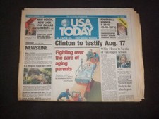 1998 JULY 30 USA TODAY NEWSPAPER - CLINTON TO TESTIFY AUGUST 17 - NP 7942 picture