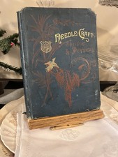2802🌟Antique 1889 Artistic & Practical NEEDLECRAFT Ill Needlework Book 320+pgs picture
