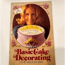 Vintage Basic Cake Decorating The Wilton Way Booklet Instructional Guide 1970s picture