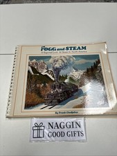 Fogg and Steam by Frank Clodfelter 1978 First Edition Oversize Railroad History picture