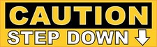10in x 3in Caution Step Down Sticker Vinyl Decal Sign Warning Stickers Decals picture