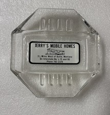 Vintage JERRY’S MOBILE HOMES Clear Glass Ashtray Advertising Butte, Montana 5” picture